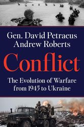 conflict: the evolution of warfare from 1945 to ukraine by david petraeus