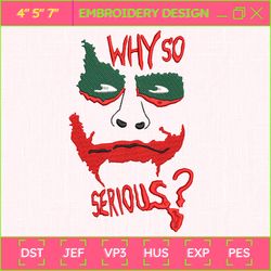 the clown why so serious embroidery design, horror movie halloween embroidery file, 3 sizes, format exp, dst, jef, pes