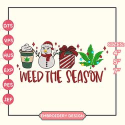 weed the season embroidery designs, christmas embroidery designs, christmas latte embroidery, hand drawn embroidery designs