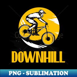 downhill mountain biking mountain bike biker - modern sublimation png file - fashionable and fearless