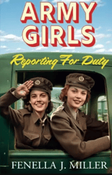 army girls: reporting for duty by fenella j miller