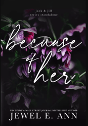 because of her (jack and jill) by jewel e. ann