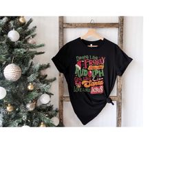 rudolph christmas shirt, dance like frosty shine like rudolph give like santa love like jesus shirt,rudolph red nose rei