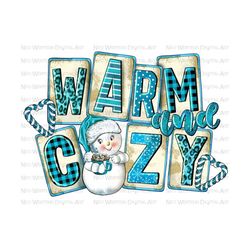 winter warm and cozy png sublimation design download, winter png, cozy season png, winter vibes png, sublimate designs download