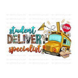 student delivery specialist png sublimation design download, back to school png, school bus png, student delivery png, sublimate download