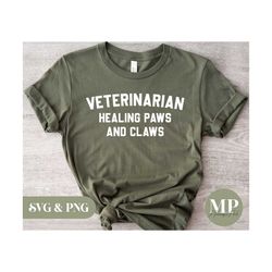 veterinarian - healing paws and claws | funny veterinarian/vet svg & png