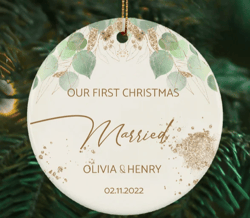 first christmas married ornament, custom names our first christmas married keepsake, classic ceramic elegant ornament