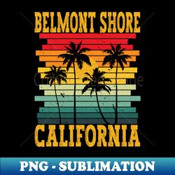 retro belmont shore california usa tropical summer palm trees - elegant sublimation png download - perfect for sublimation art