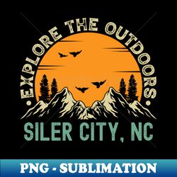 siler city north carolina - explore the outdoors - siler city nc vintage sunset - high-quality png sublimation download - unlock vibrant sublimation designs