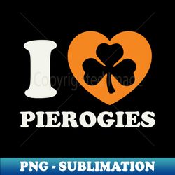 st patricks day polish pierogies pierogi irish shamrock - exclusive sublimation digital file - create with confidence