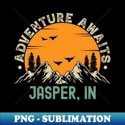 jasper indiana - adventure awaits - jasper in vintage sunset - artistic sublimation digital file - perfect for sublimation art