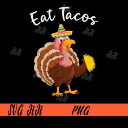 funny thanksgiving turkey eat tacos png, mexican thanksgiving fun png