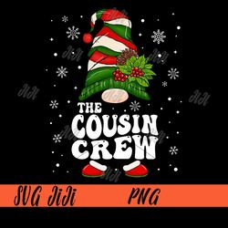 the cousin crew png, funny matching family christmas png