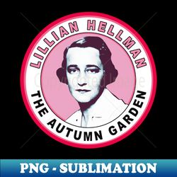 lillian hellman - instant png sublimation download - defying the norms