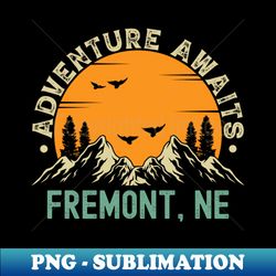 Fremont Nebraska - Adventure Awaits - Fremont NE Vintage Sunset - Instant Sublimation Digital Download - Perfect for Creative Projects