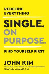 single on purpose by john kim