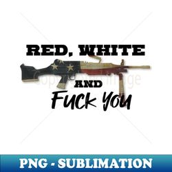 red white and f you - png sublimation digital download - perfect for creative projects