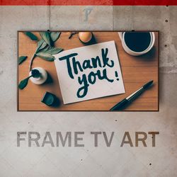 samsung frame tv art digital download, frame tv  thanksgiving day, frame tv gratitude, thank you message, thanks