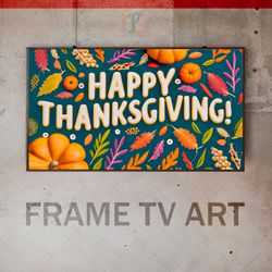 samsung frame tv art digital download, frame tv  thanksgiving day, frame tv gratitude, happy thanksgiving message