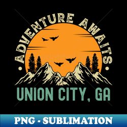 Union City Georgia - Adventure Awaits - Union City GA Vintage Sunset - High-Quality PNG Sublimation Download - Spice Up Your Sublimation Projects