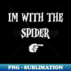im with spider halloween costume funny couples matching - sublimation-ready png file - unlock vibrant sublimation designs