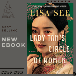lady tan's circle of women: a novel  by lisa see (author)