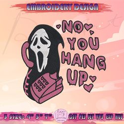 no you hang up embroidery design, ghost face embroidery, scream embroidery, halloween embroidery, machine embroidery designs