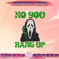 no you hang up embroidery design, ghost face embroidery, scream embroidery, halloween embroidery, machine embroidery designs