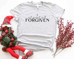 not perfect just forgiven shirt, minimalist christmas shirt, christmas shirts, holiday tee, jesus love shirt, love came