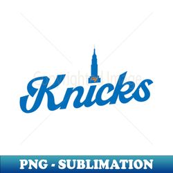 knicks basketball retro - trendy sublimation digital download - fashionable and fearless