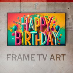 samsung frame tv art digital download, frame tv happy birthday, frame tv holiday birthday, happy birthday message