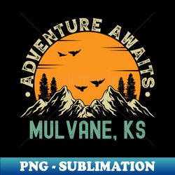 mulvane kansas - adventure awaits - mulvane ks vintage sunset - instant png sublimation download - bring your designs to life