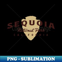 sequoia national park arched text brown - professional sublimation digital download - unleash your inner rebellion