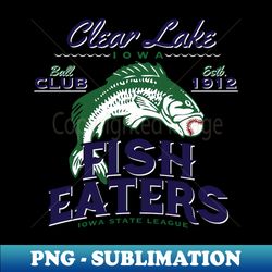 clear lake fish eaters - artistic sublimation digital file - unleash your creativity