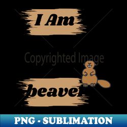 busy as a beaver - get creative with typographic design - decorative sublimation png file - instantly transform your sublimation projects