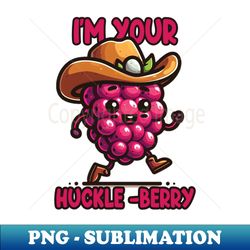 im your huckle-berry - digital sublimation download file - enhance your apparel with stunning detail