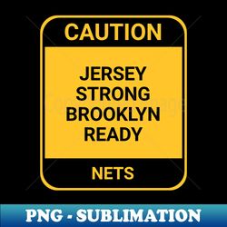 JERSEY STRONG BROOKLYN READY - High-Quality PNG Sublimation Download - Unleash Your Creativity