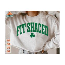 fit shaced svg, st patricks day svg, shamrock svg, lucky svg, funny st patricks, st paddys day svg, irish svg, st patricks day shirt