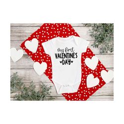 my first valentine's day svg | valentines day svg | baby's first svg | baby svg | valentine's day svg | baby girl svg |