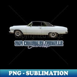 1964 chevrolet chevelle convertible - signature sublimation png file - bring your designs to life