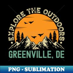 greenville delaware - explore the outdoors - greenville de vintage sunset - high-resolution png sublimation file - create with confidence