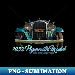 1932 plymouth model pb roadster - stylish sublimation digital download - spice up your sublimation projects