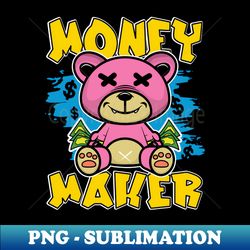 money maker teddy bear - trendy sublimation digital download - bring your designs to life