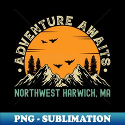 northwest harwich massachusetts - adventure awaits - northwest harwich ma vintage sunset - instant sublimation digital download - revolutionize your designs