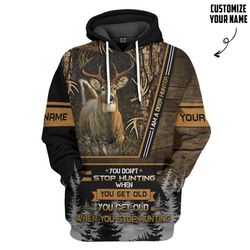 gearhumans 3d deer hunting when you get old custom name tshirt hoodie apparel