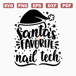 santa's favorite nail technician svg, nail tech christmas svg, nail tech holiday svg, manicure appreciation svg, nail te