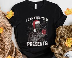 i can feel your presents darth vader christmas star wars men women birthday gift unisex tshirt sweatshirt hoodie shirt