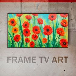 samsung frame tv art digital download, frame tv art modern interior art, frame tv poppy flowers, expressive avant-garde