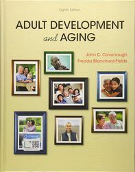 adult development and aging 8th edition by cavanaugh all chapters