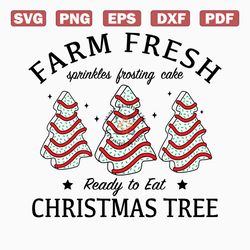 Farm Fresh Christmas Tree Cakes Svg, Christmas Cake Svg, Christmas Tree Farm, Funny Christmas Svg, Christmas Tree Cake,